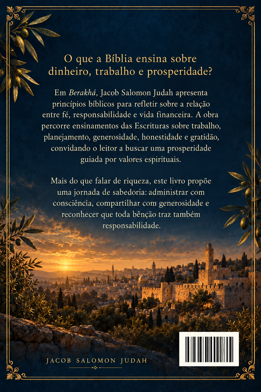 Contracapa do livro Berakhá — Princípios Bíblicos sobre o Dinheiro e a Prosperidade, de Jacob Salomon Judah.